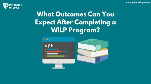 What Outcomes Can You Expect After Completing a WILP Program?
